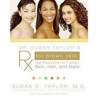 Dr. Susan Taylors RX for Brown Skin (Paperback)