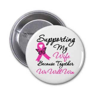 Breast Cancer Support (Wife) Pins