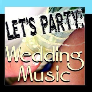 Let's Party Wedding Music Music