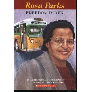 Rosa Parks Freedom Rider Keith Brandt and Joanne MAttern 9780439660457 Books