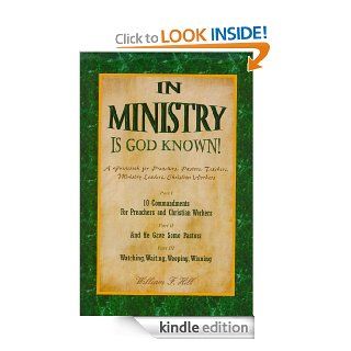 In Ministry Is God Known eBook William Hill Kindle Store