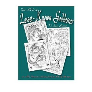 The ABCs of Lesser Known Goddesses An Art Nouveau Coloring Book for Kids of All Ages (Paperback)   Common By (author) W Lyon Martin 0884662000512 Books
