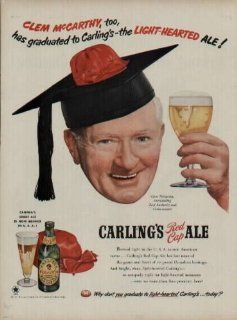 CLEM McCARTHY, Outstanding Turf Authority and Commentator, too, has graduated to Carling's   the Light Hearted Ale He was known for his gravelly voice and dramatic style, a "whiskey tenor" as sports announcer and executive David J. Halbersta