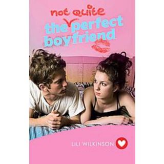 The (Not Quite) Perfect Boyfriend (Paperback)