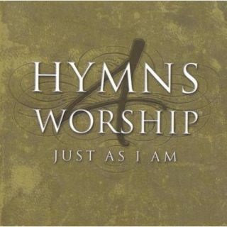 Hymns 4 Worship Just as I Am