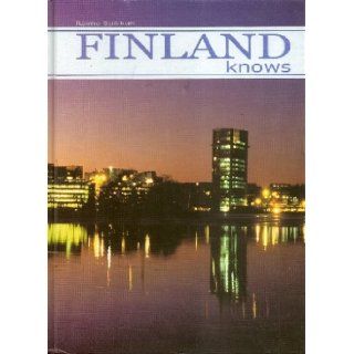 Raimo Suikkari FINLAND KNOWS 9789525308327 Books