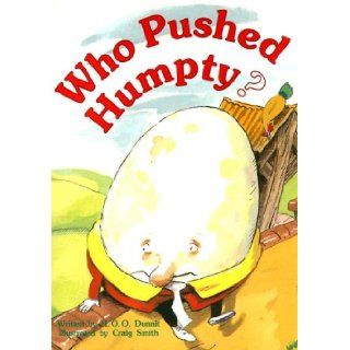 Who Pushed Humpty? (Literacy Tree Who Knows?) H. O. O. Dunnit, Craig Smith 9780732724948 Books