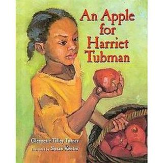 An Apple for Harriet Tubman (Hardcover)