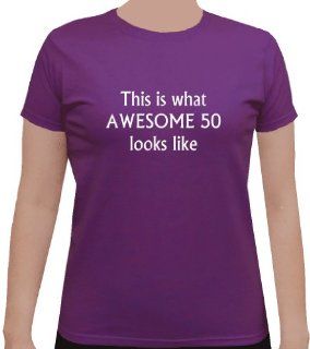 This Is What Awesome 50 Looks Like Woman's Purple T shirt Size Large 