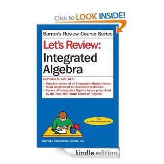 Let's Review Integrated Algebra (Barron's Review Course) eBook Lawrence S. Leff M.S. Kindle Store