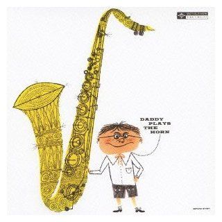 Dexter Gordon   Daddy Plays The Horn [Japan LTD CD] CDSOL 6005 Music