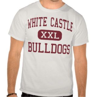 White Castle   Bulldogs   High   White Castle T Shirts