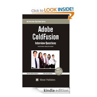 Adobe ColdFusion Interview Questions You'll Most Likely Be Asked (Job Interview Questions Series) eBook Vibrant Publishers Kindle Store