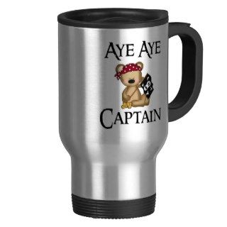 Aye Aye Captain Teddy Bear Pirate Travel Mug Coffee Mugs