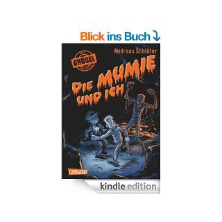 Grusel garantiert Die Mumie und ich eBook Andreas Schlter Kindle Shop