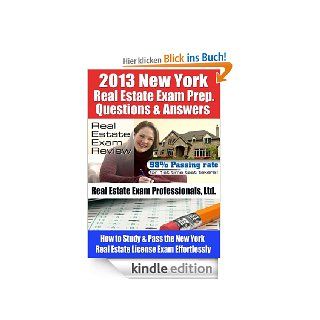 2013 New York Real Estate Exam Prep Questions and Answers   How to Study and Pass the New York Real Estate License Exam Effortlessly eBook Real Estate Exam Professionals Ltd., Fun Science Group Kindle Shop