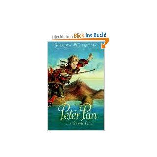 Peter Pan und der rote Pirat Geraldine McCaughrean, Anne Brauner Bücher