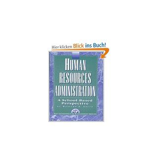 Human Resources Administration A School Based Perspective Leadership & Management Series Richard E. Smith Fremdsprachige Bücher