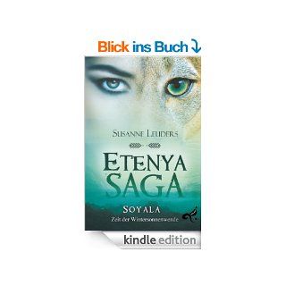 Etenya Saga   Band 1 Soyala   Zeit der Wintersonnenwende eBook Susanne Leuders Kindle Shop