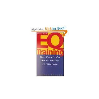 EQ Training Die Praxis der Emotionalen Intelligenz Peter Schmidt Bücher