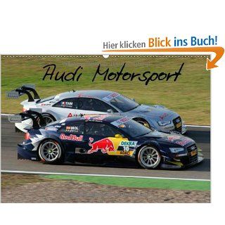 Audi Motorsport Wandkalender 2014 DIN A4 quer  Fotos aus der Saison 2012 Monatskalender, 14 Seiten Thomas Morper Bücher