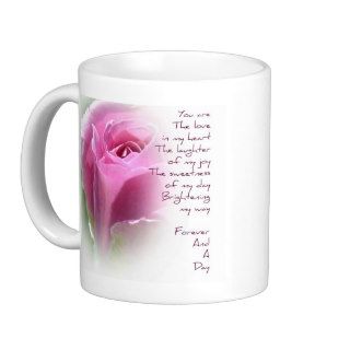 Forever and A Day Rose Poem Coffee Cup Coffee Mugs