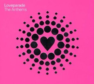 Loveparade   The Anthems Musik