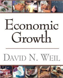 Economic Growth David N. Weil Fremdsprachige Bücher