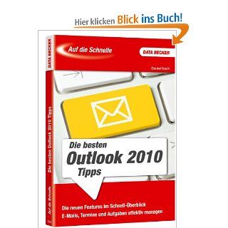 Auf die Schnelle Outlook 2010 Tipps Daniel Koch Bücher