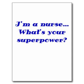 Im a Nurse Whats Your Superpower Postcard