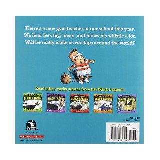 The Gym Teacher from the Black Lagoon Mike Thaler, Jared Lee 9780545069311  Kids' Books