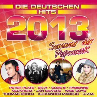 Die Deutschen Hits 2013 Sommer Der Popmusik Musik