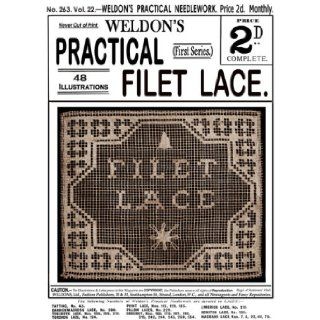 Weldon's 2D #263 c.1906   Practical Filet Lace & Netting (Weldon's Practical Needlework) Weldon's Books