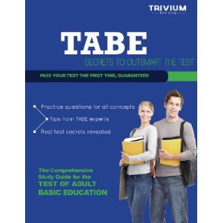 TABE Test Study Guide Test Prep Secrets for the Test of Adult Basic Education Trivium Test Prep Research and Writing Team 9781939587435 Books
