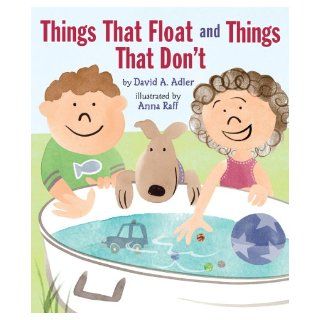 Things That Float and Things That Don't David A. Adler, Anna Raff 9780823428625  Kids' Books