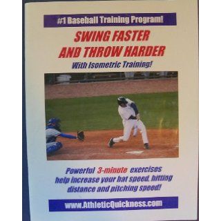 Swing Faster and Throw Harder with Isometric Training   Powerful 3 minute Exercises Help Increase Your Bat Speed, Hitting Distance and Pitching Speed (#1 BASEBALL TRAINING PROGRAM) Dr. Larry Van Such 9780967907017 Books