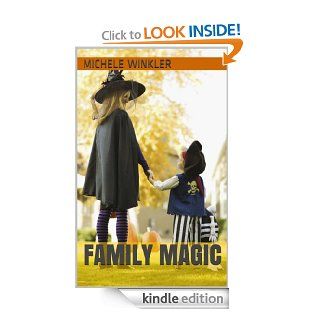 Family Magic eBook Michele Winkler Kindle Store