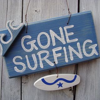gone surfing sign by giddy kipper