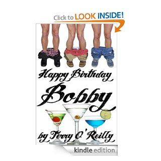Happy Birthday Bobby   Kindle edition by Terry O'Reilly. Literature & Fiction Kindle eBooks @ .