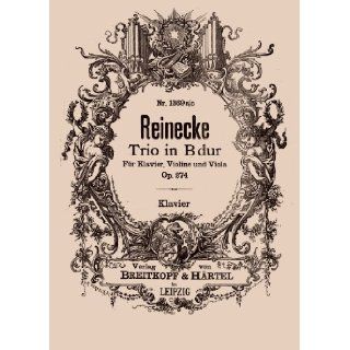 Trio for Piano, Clarinet, and Horn, Op. 274 by Carl Reinecke. Piano Score. (Enlarged University Student Facsimile 2012) Carl Reinecke Books