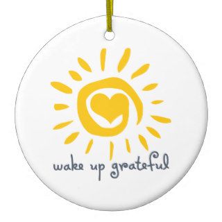 Wake Up Grateful Christmas Ornaments