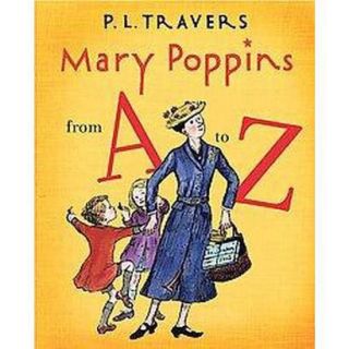 Mary Poppins from A to Z (Hardcover)