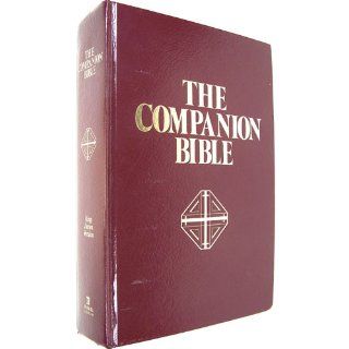 The Companion Bible E. W. Bullinger 9780825422034 Books