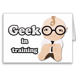 Geek in training greeting card