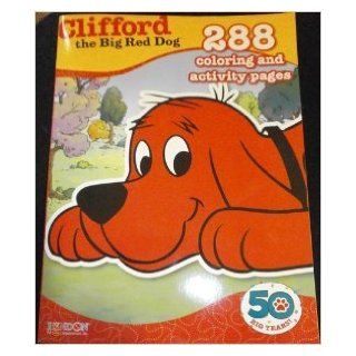 Clifford the Big Red Dog 288 Coloring and Activity Pages Scholastic Inc. 9781621912811  Children's Books