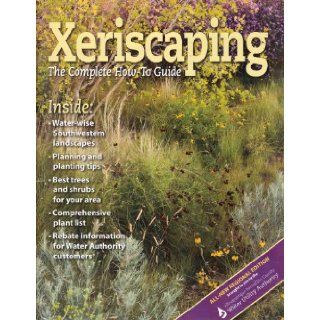 Xeriscaping The Complete How to Guide Albuquerque Bernalillo County Water Utility Authority Books