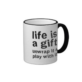 Life is a Gift Mug