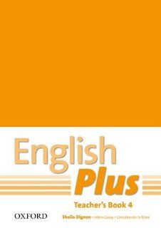 English Plus 4 Teacher's Book with Photocopiable Resources 4 An English Secondary Course for Students Aged 12 16 Years 9780194748674 Books