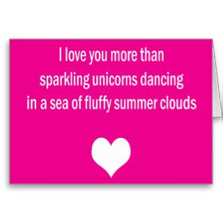 Love You More Than Unicorns Greeting Card