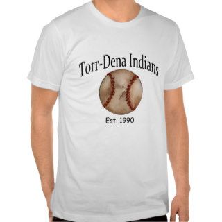 TorrDena Indians Est 1990 Tshirts